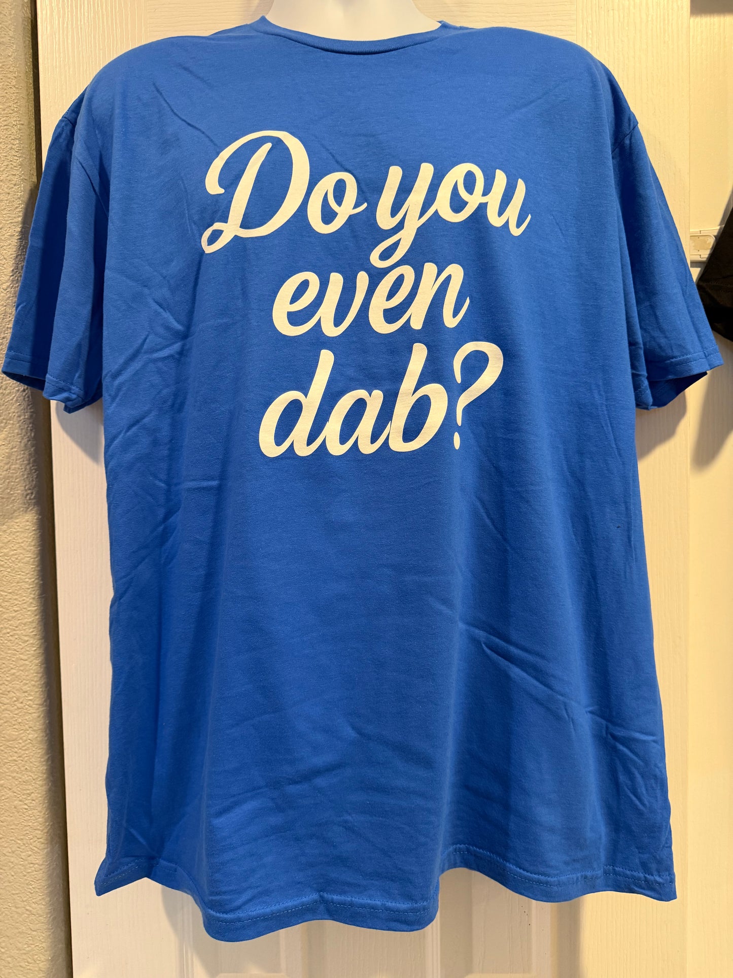 Do you even dab? T-shirt